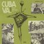 Cuba va! Songs of the new generation of revolutionary Cuba