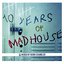 10 Years of Madhouse