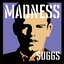 Madness, by Suggs