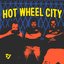 HOT WHEEL CITY [Explicit]