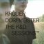 The K&D Sessions Part One