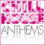 Chill House Anthems