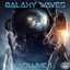 Galaxy Waves Volume 1