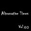 Alternative Times Vol 60