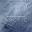 Arctic: Original Motion Picture Soundtrack