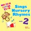 Mother Goose Club Sings Nursery Rhymes vol. 2