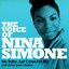 The Voice of Nina Simone  (My Baby Just Cares for Me and All Her Great Classics )