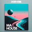 Ma House [Explicit]