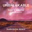 Unbreakable (Dubvision Remix) [feat. Sam Martin]