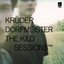 The K&D Sessions™