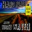 Hard Roads and High Water