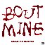 Bout Mine - Single
