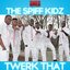 Twerk That