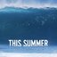 This Summer