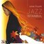 Jazz Istanbul Volume 1