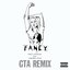 Fancy (GTA Remix)