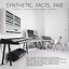 Synthetic. Facts. Five.