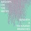 Beneath a Thousand Branches