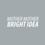 Bright Idea - Single