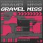 Gravel Miss