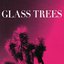 Glass Trees