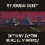 Outta My System: Remixez Y Friendz