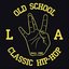 Old School L.A. Classic Hip-Hop