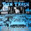 Teen Trash Vol.1