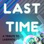 Last Time (A Tribute to Labrinth)