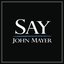 Say - Single