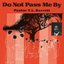 Do Not Pass Me By, Vol. I