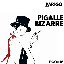 Pigalle bizarre (Parigo No. 16)