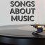 Songs About Music