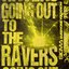 Going Out To The Ravers (feat. Everyone You Know) - Single