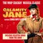 Calamity Jane (The Whip Crackin' Musical Classic)
