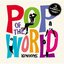 Pop of the world