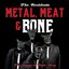 It's Metal, Meat & Bone: The Songs Of Dyin' Dog