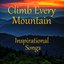 Inspirational Songs: Climb Every Mountain