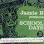 Jazzie B presents School Days