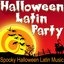 Halloween Latin Party (Spooky Halloween Latin Music)