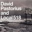 David Pastorius And Local 518