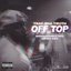 Off Top (feat. Moxiii Double Dee & Jared) - Single