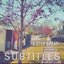 Subtitles - EP