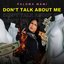 Don't Talk About Me - Single