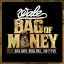 Bag Of Money (feat. Rick Ross, Meek Mill & T-Pain) - Single