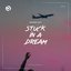 Stuck in a Dream - Single