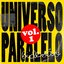 Universo Paralelo, Vol. 1