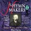 The Hymn Makers - Isaac Watts