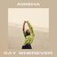 Say Wherever - Single