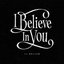 I Believe in You - Single